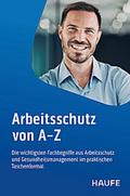 Arbeitsschutz von A-Z