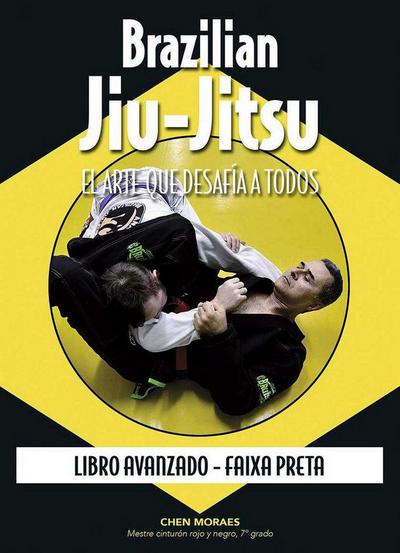 Brazilian Jiu-Jitsu : libro avanzado : Faixa Preta