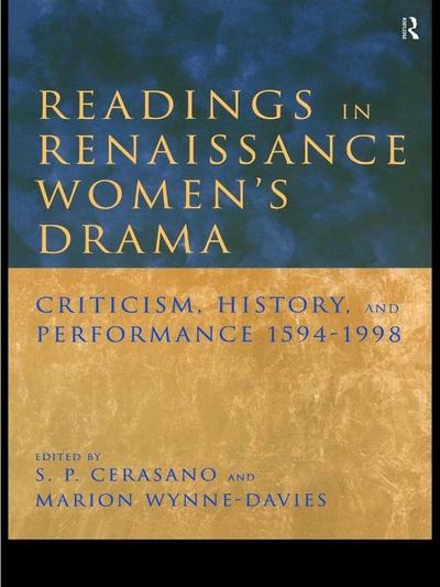 Readings in Renaissance Women’s Drama