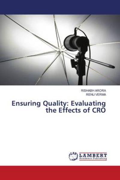 Ensuring Quality: Evaluating the Effects of CRO