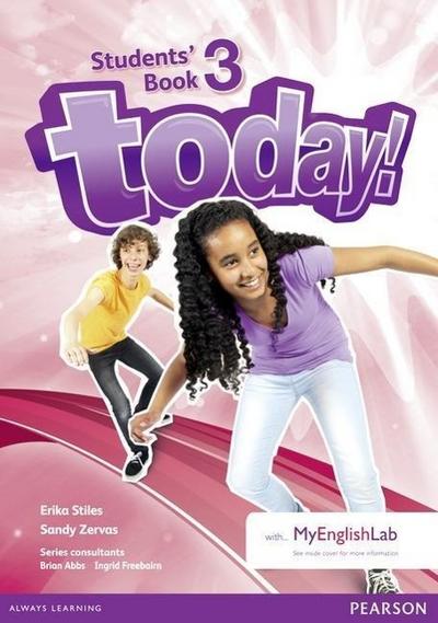 Today! 3 Students’ Book and MyLab Pack, m. 1 Beilage, m. 1 Online-Zugang