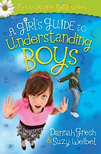 Girl’s Guide to Understanding Boys