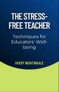 The Stress-Free Teacher