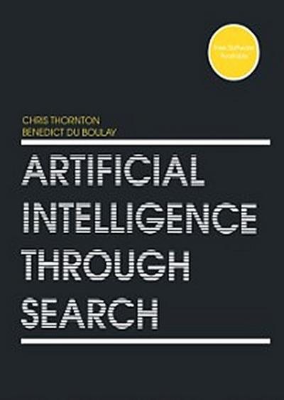 Artificial Intelligence Through Search