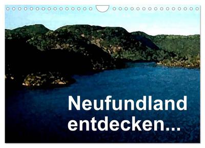 Neufundland entdecken (Wandkalender 2024 DIN A4 quer), CALVENDO Monatskalender