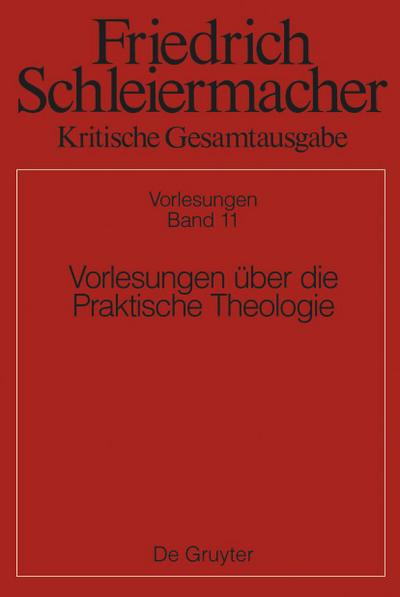 Vorlesungen über die Praktische Theologie