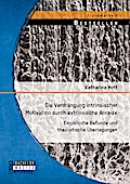 Die Verdrängung intrinsischer Motivation durch extrinsische Anreize: Empirische Befunde und theoretische Überlegungen
