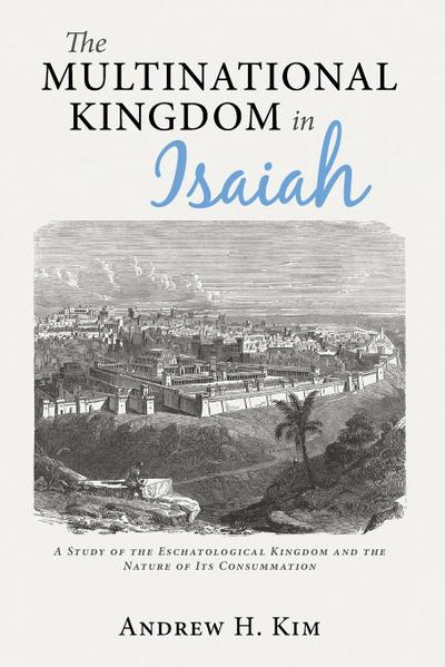 The Multinational Kingdom in Isaiah