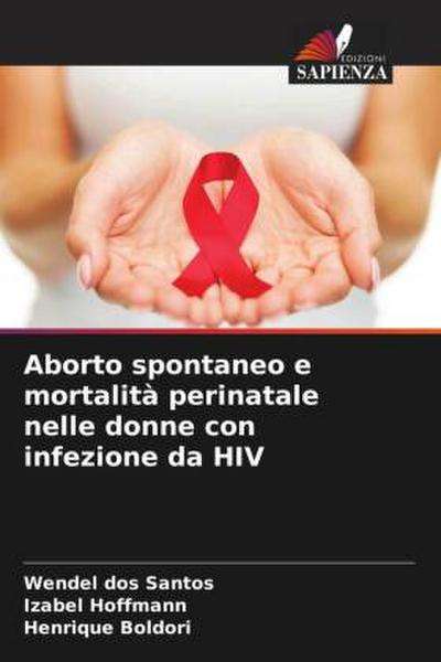 Aborto spontaneo e mortalità perinatale nelle donne con infezione da HIV