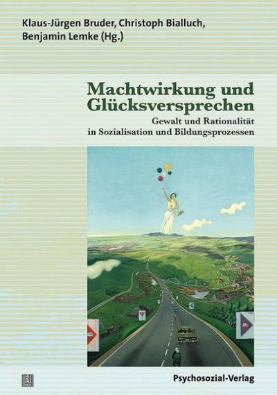 Machtwirkung und Glücksversprechen