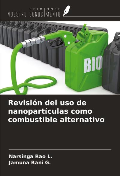 Revisión del uso de nanopartículas como combustible alternativo