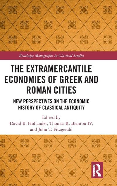 The Extramercantile Economies of Greek and Roman Cities
