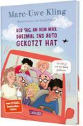 Der Tag, an dem Max dreimal ins Auto gekotzt hat von Marc-Uwe Kling | Buch