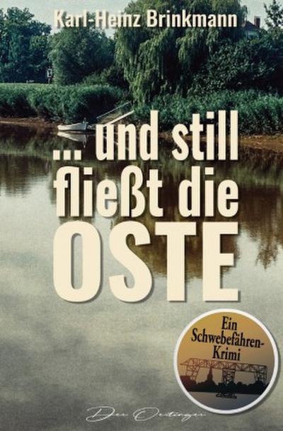 ... und still fließt die Oste
