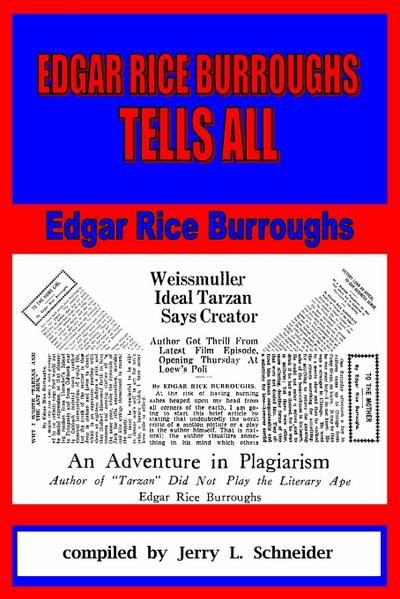 Edgar Rice Burroughs Tells All