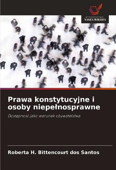 Prawa konstytucyjne i osoby niepe¿nosprawne