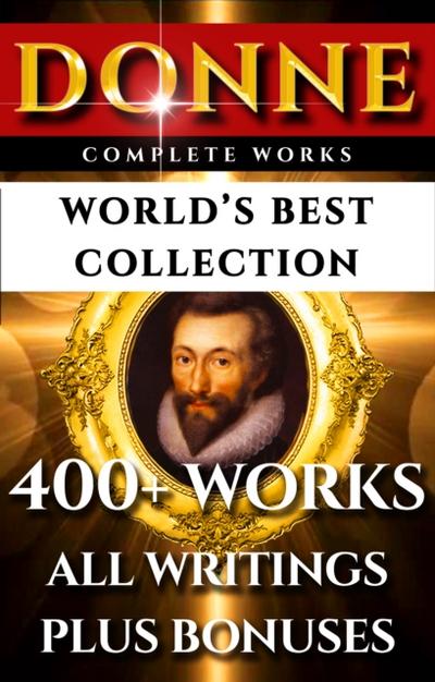 John Donne Complete Works – World’s Best Collection