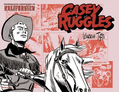 Casey Ruggles - Gefährliche Abenteuer in Kalifornien