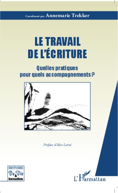 Le travail de l’écriture