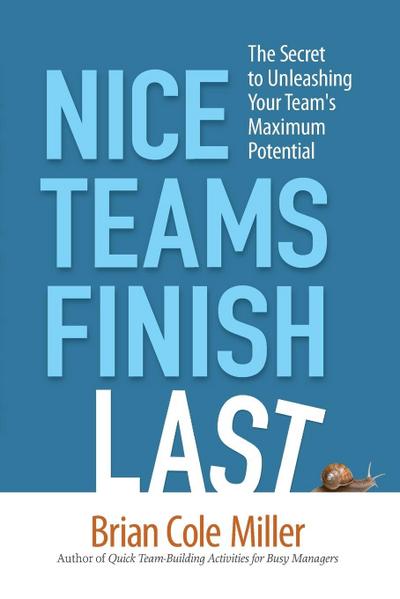 The Nice Teams Finish Last