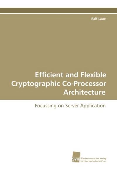 Efficient and Flexible Cryptographic Co-Processor Architecture
