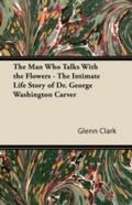 Man Who Talks With the Flowers - The Intimate Life