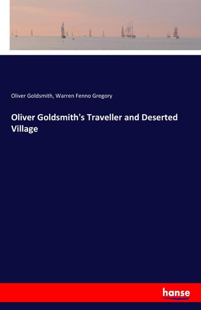 Oliver Goldsmith’s Traveller and Deserted Village