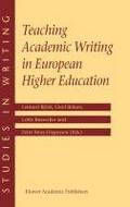 Teaching Academic Writing in European Higher Education (Studies in Writing)