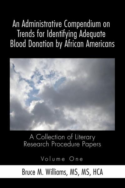 An Administrative Compendium on Trends for Identifying Adequate Blood Donation by African Americans