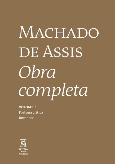 Machado de Assis Obra Completa Volume I