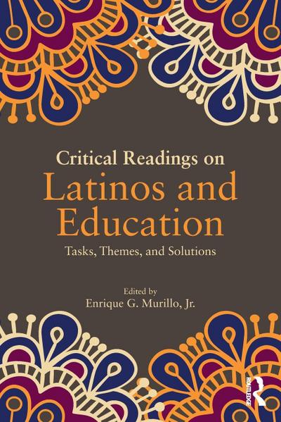Critical Readings on Latinos and Education