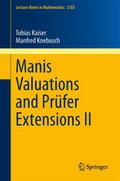 Manis Valuations and Prüfer Extensions II