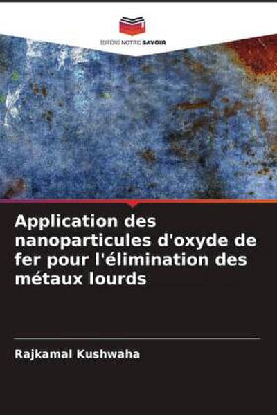 Application des nanoparticules d’oxyde de fer pour l’élimination des métaux lourds