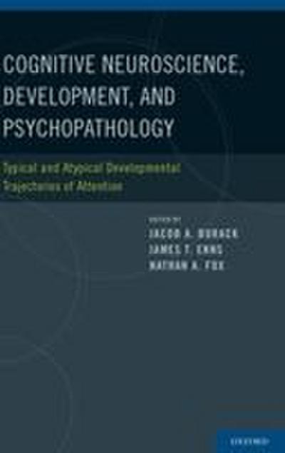 Cognitive Neuroscience, Development, and Psychopathology