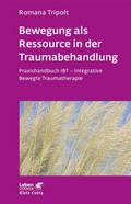 Bewegung als Ressource in der Traumabehandlung (Le