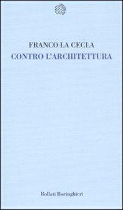 Contro l’architettura