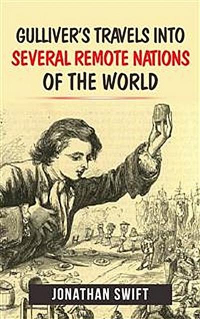 Gulliver’s Travels into Several Remote Nations of the World