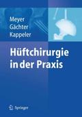 Hüftchirurgie in der Praxis