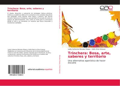 Trinchera: Bosa, arte, saberes y territorio