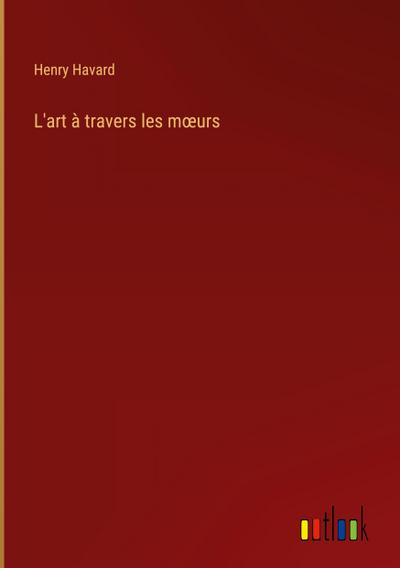 L’art à travers les m¿urs