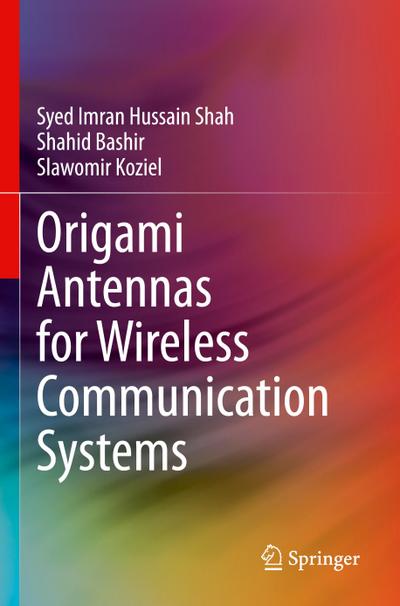 Origami Antennas for Wireless Communication Systems