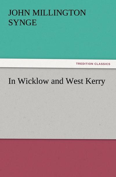 In Wicklow and West Kerry