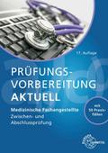 Prüfungsvorbereitung aktuell - Medizinische Fachangestellte