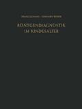 Röntgendiagnostik im Kindesalter