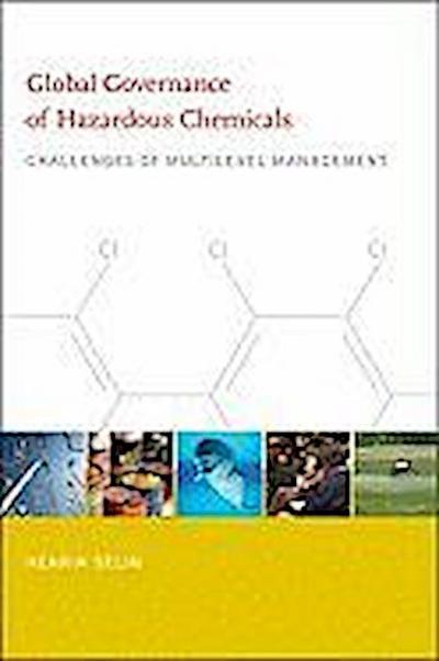 Global Governance of Hazardous Chemicals: Challenges of Multilevel Management