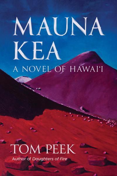 Mauna Kea: A Novel of Hawai’i