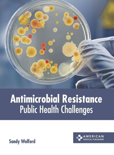 Antimicrobial Resistance