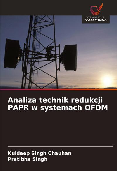 Analiza technik redukcji PAPR w systemach OFDM