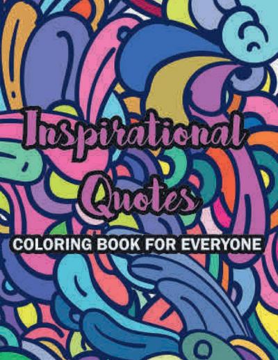 inspirational Quotes coloring book for everyone