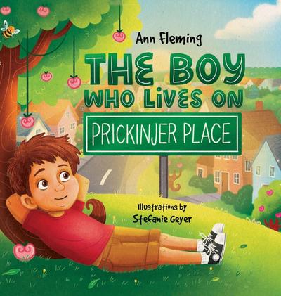 The Boy Who Lives on Prickinjer Place